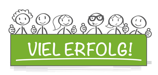 Viel Erfolg - deutscher Text - Team w&uuml;nscht viel Erfolg und dr&uuml;ckt die Daumen - thumbs up