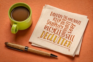 declutter and simplify word cloud - handwriting on a napkin with a cup of coffee, minimalism and lifestyle concept