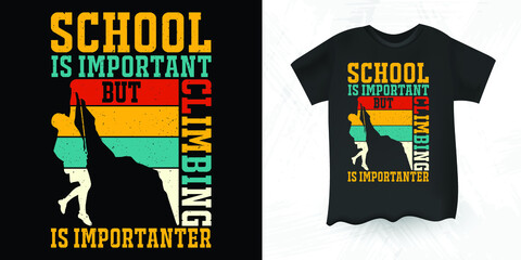 Rock Climbing Climber Gift Funny Retro Vintage Rock Climbing T-shirt Design