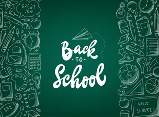 school lettering quote decorated with sketched doodles on green chalkboard background. Good for postes, prints, cards, templates, banners, invitations, etc. EPS 10
