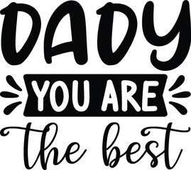 Daddy you are the best