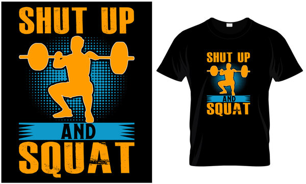 shut up and squat
