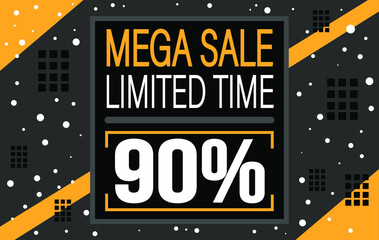 Mega sale 90% off. Banner for discounts and limited time promotion on black.