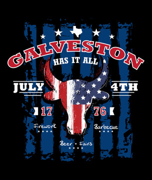 Texas Longhorn, 4th Of July Sign, Symbol, T-shirt Design With Us Flag And Slogan Of Galveston Has It All. Vector Illustration. 