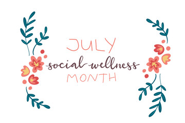 July Social Wellness Month hand lettering concept illustration design