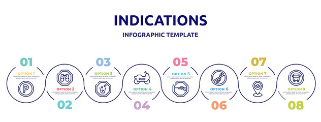 indications concept infographic design template. included p inside a circle, site seeing place, throw to the bin, motorbike riding, hunting zone, no diving, tracking, school bus stop icons and 8