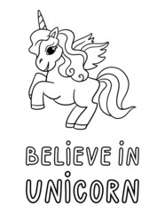 Believe in unicorn coloring page for kids. Unicorn design.