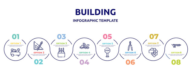 Obraz premium building concept infographic design template. included air compressor, ruler and pencil, concrete, tipper truck, stopping, big pliers, color pack, sealant icons and 8 option or steps.
