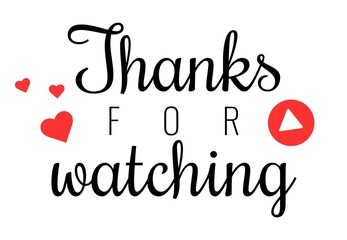 modern creative thanks for watching lettering vector isolated on white background	
