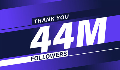 Thank you 44 million followers, modern banner design vectors