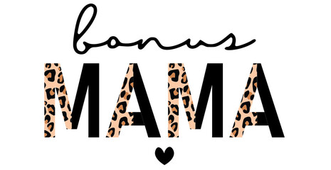 bonus mama half leopard print png svg, bonus mama svg png, mom svg, bonus mom leopard svg png, bonus mama leopard cheetah print svg png
