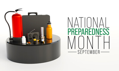 National Preparedness month (NPM) is observed each year in September to raise awareness about the importance of preparing for disasters and emergencies that could happen at any time. 3D Rendering