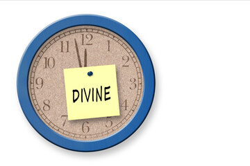 The word Divine on a bulletin board clock isolated on white.