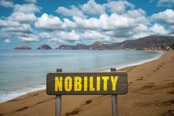 Nobility sign with a beautiful beach background for honor and goodness concept.