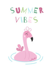 Summer vibes - nursery poster with flamingo. Printable vector cute poster with pink flamingo. Kids design for card.

