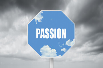 Optimistic Passion sign on a stormy background.