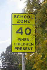 School zone 40kms when children present.