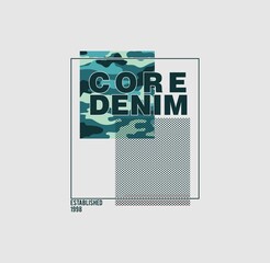 Core denim, one step up fashion leader typography graphic design, for t-shirt prints, vector illustration