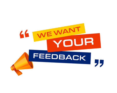 3d megaphone with we want your feedback message