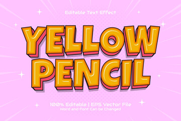 Editable text effect Yellow Pencil 3D Flat cartoon style
