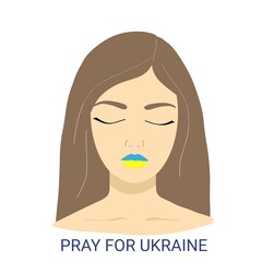 Illustration. Face of a young woman close-up with closed eyes and yellow-blue lips in the style of the flag of Ukraine, isolated on a white background. Inscription "Pray for Ukraine"
