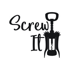 Wine Typography for t-shirt design, mug design and printing item color and black and white view