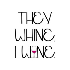Wine Typography for t-shirt design, mug design and printing item color and black and white view