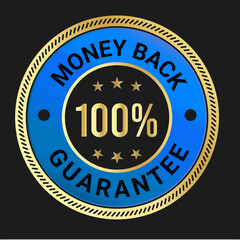 100% Money back Guaranteed, trust badge vector design, money back logo design, money back guaranteed
