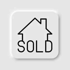 Sold, house simple icon vector. Flat design. Neumorphism design.ai