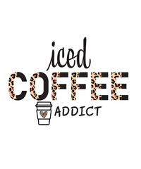 Iced Coffee Addict SVG, Iced Coffee svg, half leopard iced coffee svg png, coffee lover svg png, leopard coffee svg png, iced coffee svg
