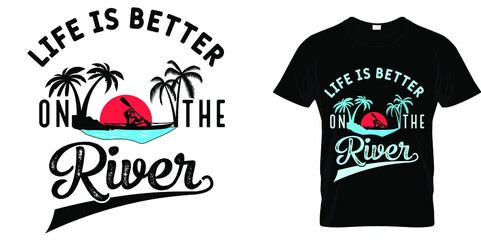 Life is better on the river vintage kayaking graphic printable. Good for t shirt design, retro badge, label. Adventure and outdoor sport activity design element.