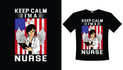 Keep calm I'm a nurse, typography t-shirt design