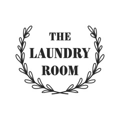 The laundry room inspirational slogan inscription. Laundry vector quotes. Isolated on white background. Illustration with typography.