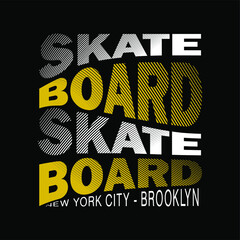 SKATEBOARD cool design typography vector design text illustration sign t shirt graphics print etc