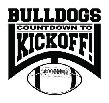 Bulldogs Football Countdown To Kickoff Is A Team Design Template That Includes Text, A Graphic Goal Post And A Football. Great For Bulldogs T-shirts, Mugs, Advertising And Promotions For Teams Or Scho