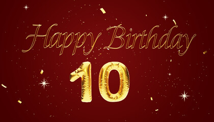 Ten years birthday Anniversary number 10  foil gold balloon. Happy birthday, congratulations poster. Golden numbers with sparkling golden confetti on Red Background. 3D Rendering