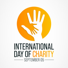 Obraz premium International day of Charity is observed every year on September 5, The prime purpose of this day is to raise awareness and provide a common platform for charity related activities all over the world.
