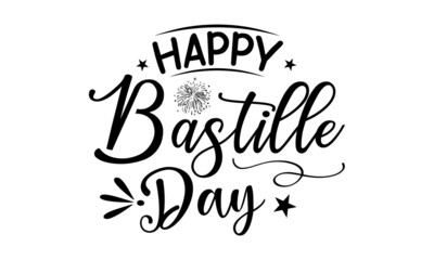 Happy Bastille Day, Vector illustration on blurred background,  hand lettering typography for French national day greeting card, poster, banner, Vector design