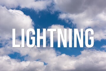 LIGHTNING - word on the background of the sky with clouds.