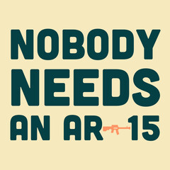 Nobody Needs an AR-15 Sign
