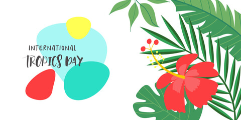 International Day of the Tropics. Vector illustration, bright tropical background. - 510524499