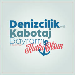 Denizcilik ve Kabotaj Bayramı Kutlu Olsun ( Maritime and cabotage day)