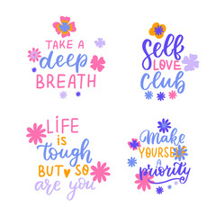 Take a deep breathe. Self love club. Flowers feminine mental health design. Naive groovy retro flowers inspirational stickers. Psychology awareness handwritten positive self-care inspirational quote.