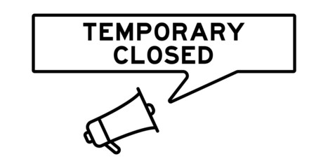 Megaphone icon with speech bubble in word temporary closed on white background