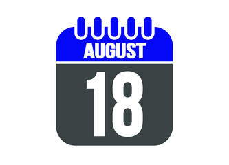 Calendar day 18 august. Vector calendar icon for august days in blue and gray.
