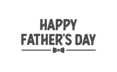 Happy father's day lettering design. Holiday dad celebration.
