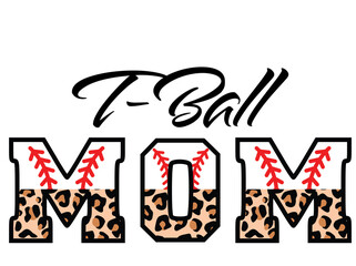 T Ball Mom Svg, Tee Ball mom svg, Baseball mom svg, baseball svg, leopard softball baseball mom svg png, mom svg, Softball Mom svg, mom png
