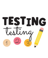 Test Day svg png, testing day svg png, Test Day svg bundle, last day of school svg, Testing 1 2 3 Svg, Teacher Svg, Testing Coordinator svg
