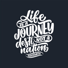 Hand drawn motivation lettering quote in modern calligraphy style. Inspiration slogan for print and poster design. Vector