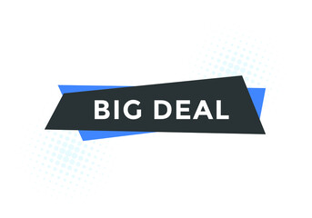 Big deal button. Big deal text web template. Modern web Banner template 
